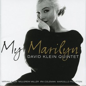 David Klein Quintet - My Marilyn (2001)