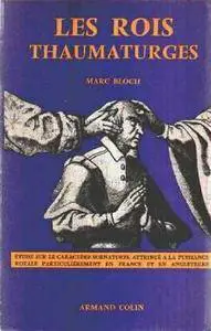 Marc Bloch, "Les rois thaumaturges ..."