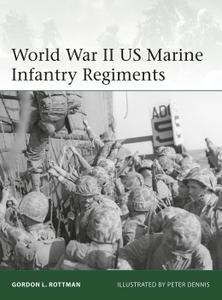 World War II US Marine Infantry Regiments (Elite, Book 222)