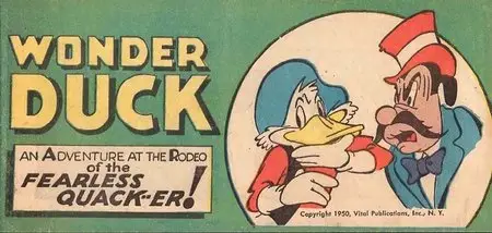 Wonder Duck in Adventure at the Rodeo of the Fearless Quacker (1950)