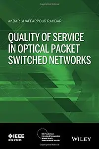 Quality of Service in Optical Packet Switched Networks