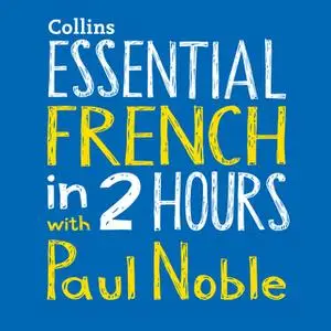 «Essential French in 2 hours with Paul Noble» by Paul Noble