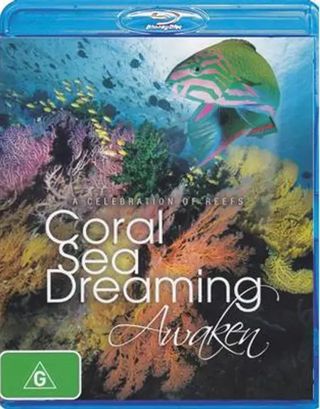 Coral Sea Dreaming: Awaken (2010)