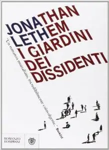 Jonathan Lethem - Il giardino dei dissidenti