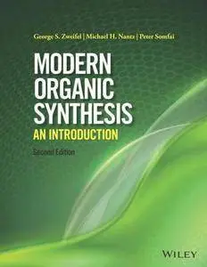 Modern Organic Synthesis : An Introduction, Second Edition