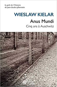 Anus Mundi : Cinq ans à Auschwitz - Wieslaw Kielar