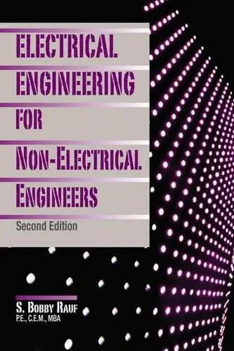 Electrical Engineering for Non-Electrical Engineers, Second Edition
