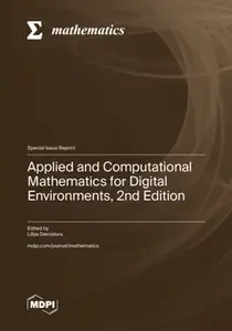 Applied and Computational Mathematics for Digital Environments, 2nd Edition