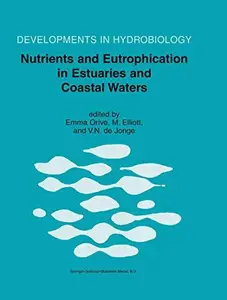 Nutrients and Eutrophication in Estuaries and Coastal Waters: Proceedings of the 31st Symposium of the Estuarine and Coastal Sc