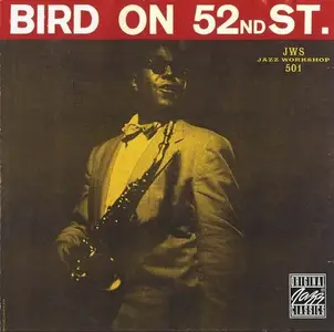 Charlie Parker - Bird On 52Nd Street (1948) CD Rip