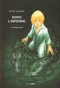 Dopo L'Inferno - Volume 2 - La Palude Di Oz