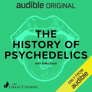 The History of Psychedelics