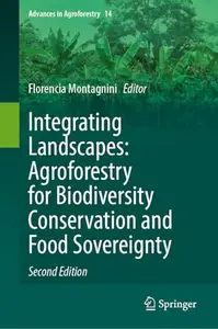 Integrating Landscapes: Agroforestry for Biodiversity Conservation and Food Sovereignty