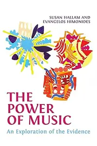 The Power of Music: An Exploration of the Evidence (Repost)