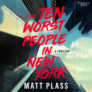 The Ten Worst People in New York: A Novel [Audiobook]