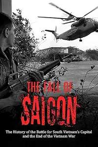 The Fall of Saigon