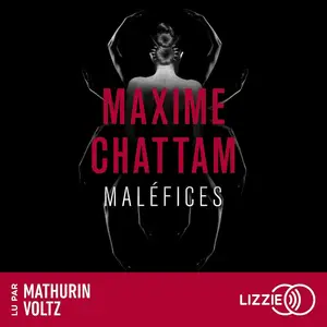 Maxime Chattam, "La trilogie du mal, tome 3 : Maléfices"