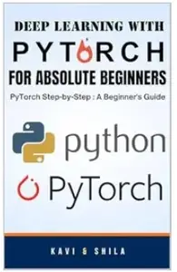 Deep learning with PyTorch For Absolute Beginners