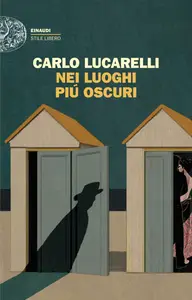Nei luoghi piú oscuri - Carlo Lucarelli