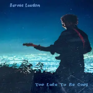 Bernie Leadon - Too Late To Be Cool (2025)