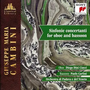 Diego Dini Ciacci, Orchestra di Padova e del Veneto - Giuseppe Maria Cambini: Sinfonie concertanti for oboe and bassoon (2011)