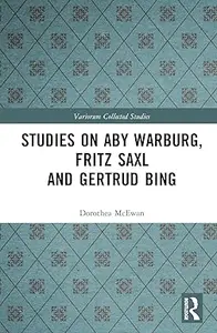 Studies on Aby Warburg, Fritz Saxl and Gertrud Bing