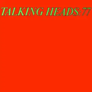 Talking Heads - Talking Heads: 77 (1977/2009) [Official Digital Download 24bit/96kHz]