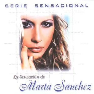 Marta Sánchez - La sensación de Marta Sánchez (2000)