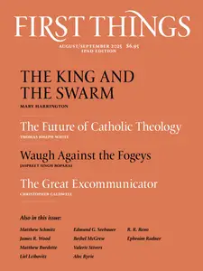 First Things - August-September 2025