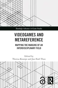 Videogames and Metareference (Routledge Advances in Game Studies)