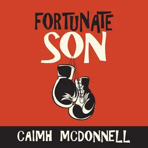 Fortunate Son: The Dublin Trilogy