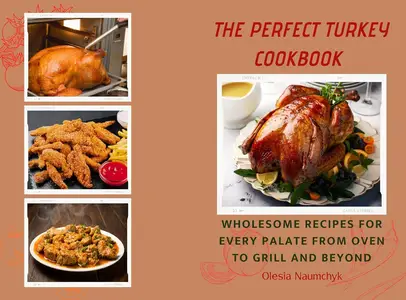 The Perfect Turkey Cookbook