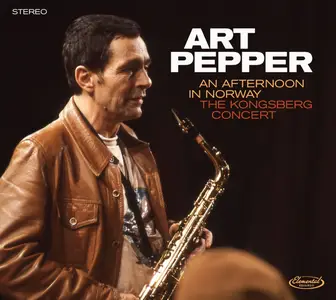 Art Pepper - An Afternoon in Norway: The Kongsberg Concert (2025)