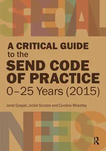 A Critical Guide to the SEND Code of Practice 0-25 Years