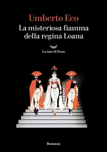 Umberto Eco - La misteriosa fiamma della regina Loana