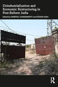Deindustrialization and Economic Restructuring in Post-Reform India