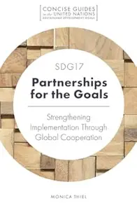 SDG17 - Partnerships for the Goals: Strengthening Implementation Through Global Cooperation