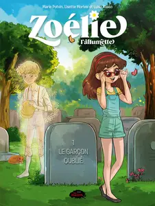 Zoélie L'allumette - Tome 1 - Le Garçon Oublié