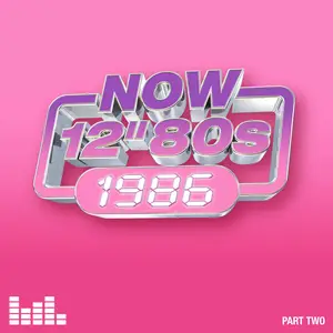 VA - Now 12” 80s: 1986 (Part Two) (2026)