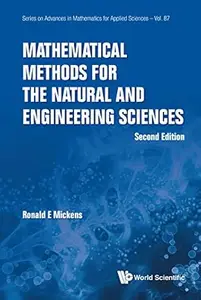 Mathematical Methods For The Natural And Engineering Sciences (2nd Edition)