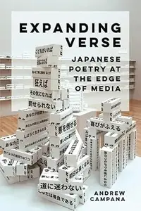 Expanding Verse: Japanese Poetry at the Edge of Media