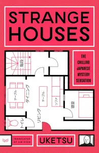Strange Houses: A Novel