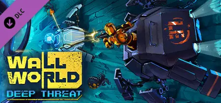 Wall World Deep Threat (2023) v1.2.4.513