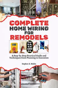 Complete Home Wiring For Remodels