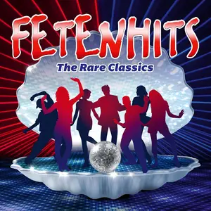VA - Fetenhits - The Rare Classics (2024)