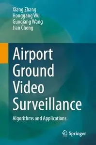 Airport Ground Video Surveillance: Algorithms and Applications