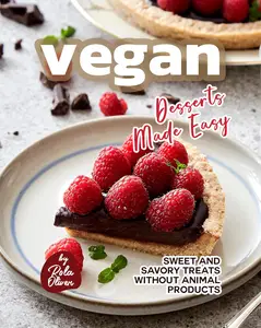 Vegan Desserts Made Easy