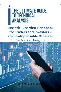 The Ultimate Guide to Technical Analysis