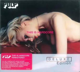 Pulp - This Is Hardcore (1998) [2006 Deluxe Edition]