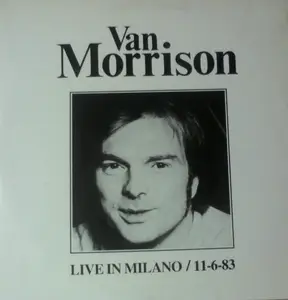 Van Morrison - Live In Milano (1983)